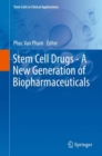 Image for Stem Cell Drugs - A New Generation of Biopharmaceuticals