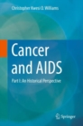Image for Cancer and AIDSPart I,: An historical perspective