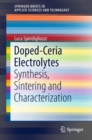 Image for Doped-Ceria Electrolytes: Synthesis, Sintering and Characterization
