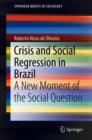 Image for Crisis and Social Regression in Brazil: A New Moment of the Social Question