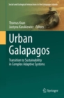 Image for Urban Galapagos: transition to sustainability in complex adaptive systems