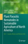 Image for Plant parasitic nematodes in sustainable agriculture of North AmericaVol. 1,: Canada, Mexico and Western USA