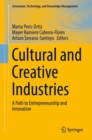 Image for Cultural and Creative Industries: a Path to Entrepreneurship and Innovation.
