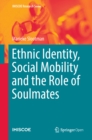 Image for Ethnic Identity, Social Mobility and the Role of Soulmates