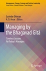Image for Managing by the Bhagavad Gita: Timeless Lessons for Today&#39;s Managers