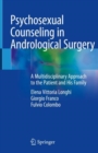 Image for Psychosexual Counseling in Andrological Surgery: A Multidisciplinary Approach to the Patient and His Family