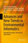 Image for Advances and new trends in environmental informatics: managing disruption, big data and open science