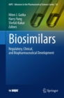 Image for Biosimilars: regulatory, clinical, and biopharmaceutical development