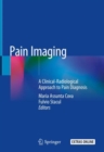 Image for Pain Imaging : A Clinical-Radiological Approach to Pain Diagnosis