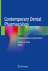 Image for Contemporary Dental Pharmacology : Evidence-Based Considerations