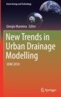 Image for New Trends in Urban Drainage Modelling : UDM 2018
