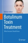 Image for Botulinum Toxin Treatment: What Everyone Should Know