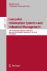 Image for Computer Information Systems and Industrial Management : 17th International Conference, CISIM 2018, Olomouc, Czech Republic, September 27-29, 2018, Proceedings