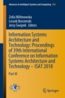 Image for Information systems architecture and technology.: proceedings of 39th International Conference on Information Systems Architecture and Technology -- ISAT 2018