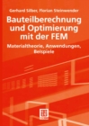Image for Bauteilberechnung Und Optimierung Mit Der Fem: Materialtheorie, Anwendungen, Beispiele