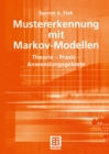 Image for Mustererkennung Mit Markov-modellen: Theorie - Praxis - Anwendungsgebiete