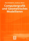 Image for Computergrafik und Geometrisches Modellieren