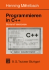 Image for Programmieren in C++ Borland-Versionen: Ein Lehr- und Ubungsbuch
