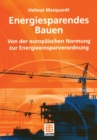 Image for Energiesparendes Bauen: Von der europaischen Normung zur Energieeinsparverordnung