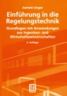 Image for Einfuhrung in Die Regelungstechnik: Grundlagen Mit Anwendungen Aus Ingenieur- Und Wirtschaftswissenschaften