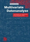 Image for Multivariate Datenanalyse: Am Beispiel des statistischen Programmpakets SPSS