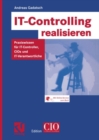 Image for It-controlling Realisieren: Praxiswissen Fur It-controller, Cios Und It-verantwortliche