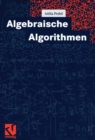 Image for Algebraische Algorithmen
