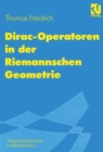 Image for Dirac-Operatoren in der Riemannschen Geometrie: Mit einem Ausblick auf die Seiberg-Witten-Theorie