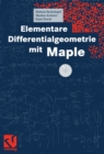 Image for Elementare Differentialgeometrie mit Maple
