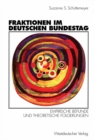 Image for Fraktionen im Deutschen Bundestag 1949 - 1997: Empirische Befunde und theoretische Folgerungen