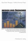 Image for Medien und Okonomie: Band 1/2: Grundlagen der Medienokonomie: Soziologie, Kultur, Politik, Philosophie, International, Geschichte, Technik, Journalistik