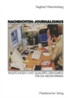 Image for Nachrichten-Journalismus: Anleitungen und Qualitats-Standards fur die Medienpraxis