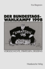 Image for Der Bundestagswahlkampf 1998: Vorgeschichte, Strategien, Ergebnis