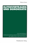 Image for Elitenvertrauen und Demokratie: Zur Akzeptanz gesellschaftlicher Fuhrungskrafte im vereinten Deutschland