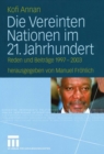 Image for Die Vereinten Nationen im 21. Jahrhundert: Reden und Beitrage 1997 - 2003