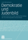 Image for Demokratie und Judenbild: Antisemitismus in der politischen Kultur der Bundesrepublik Deutschland