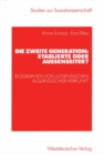 Image for Die zweite Generation: Etablierte oder Auenseiter?: Biographien von Jugendlichen auslandischer Herkunft