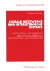 Image for Soziale Netzwerke und interethnische Distanz: Theoretische und empirische Analysen zum Verhaltnis von Deutschen und Auslandern