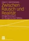 Image for Zwischen Rausch und Realitat: Drogenkonsum im burgerlichen Milieu.