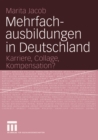 Image for Mehrfachausbildungen in Deutschland: Karriere, Collage, Kompensation?