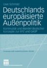 Image for Deutschlands europaisierte Auenpolitik: Kontinuitut und Wandel deutscher Konzepte zur EPZ und GASP
