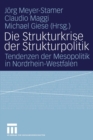 Image for Die Strukturkrise der Strukturpolitik: Tendenzen der Mesopolitik in Nordrhein-Westfalen