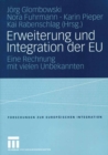 Image for Erweiterung und Integration der EU: Eine Rechnung mit vielen Unbekannten