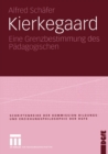 Image for Kierkegaard: Eine Grenzbestimmung des Padagogischen