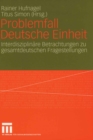 Image for Problemfall Deutsche Einheit: Interdisziplinare Betrachtungen zu gesamtdeutschen Fragestellungen