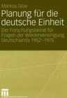 Image for Planung fur die deutsche Einheit: Der Forschungsbeirat fur Fragen der Wiedervereinigung Deutschlands 1952-1975
