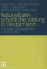 Image for Naturwissenschaftliche Bildung in Deutschland: Methoden und Ergebnisse von PISA 2000