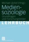 Image for Mediensoziologie: Grundfragen und Forschungsfelder