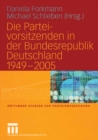 Image for Die Parteivorsitzenden in der Bundesrepublik Deutschland 1949 - 2005