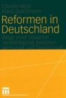 Image for Reformen in Deutschland: Wege einer besseren Verstandigung zwischen Wirtschaft und Gesellschaft